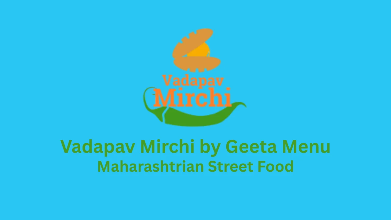 vadapav mirchi by geeta menu