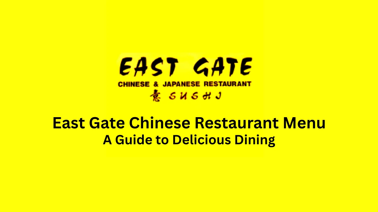 east gate chinese restaurant menu