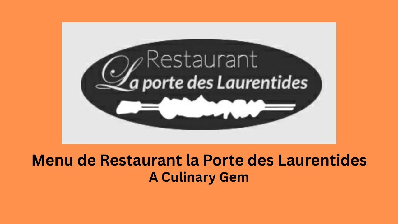 menu de restaurant la porte des laurentides