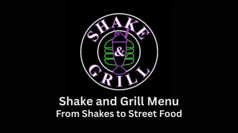 shake and grill menu