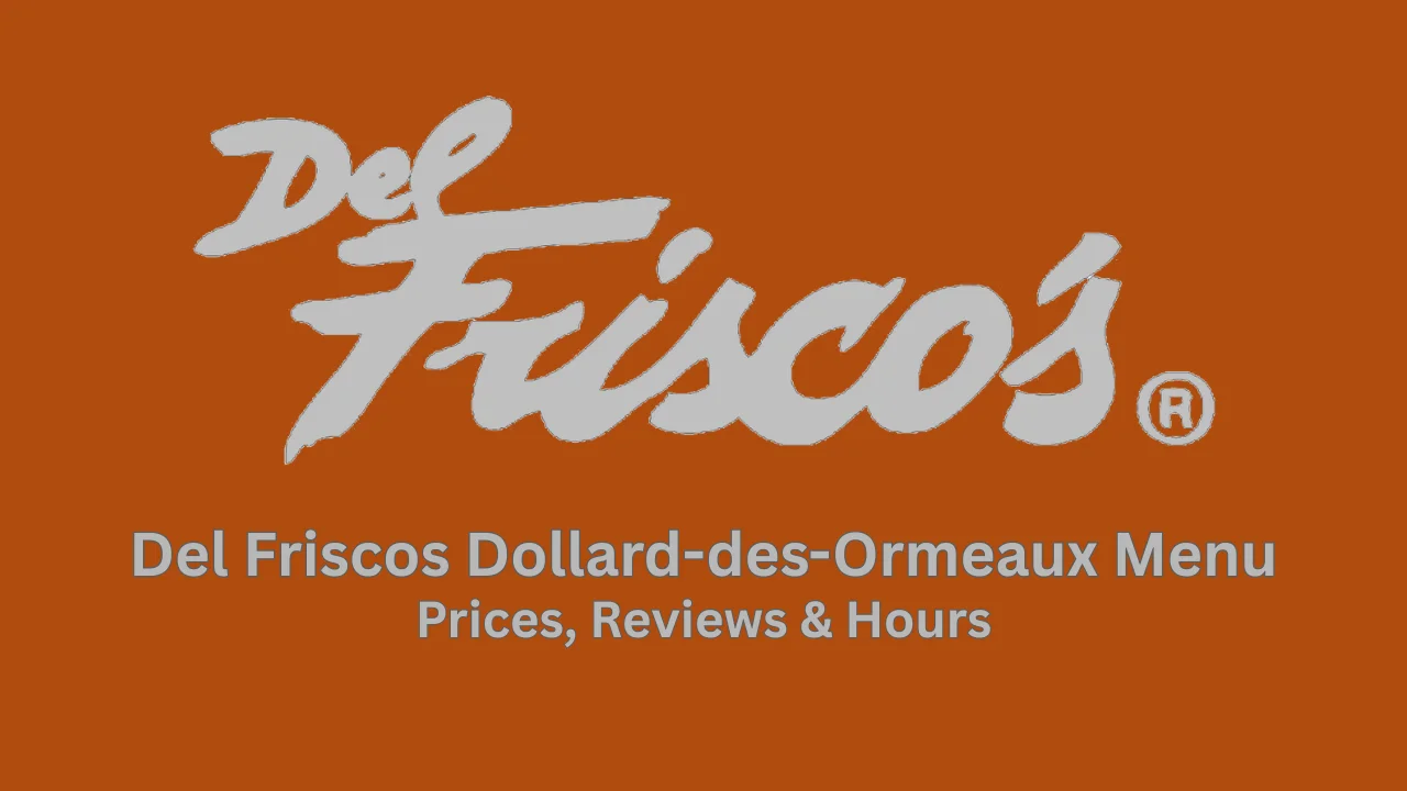 del friscos dollard-des ormeaux menu