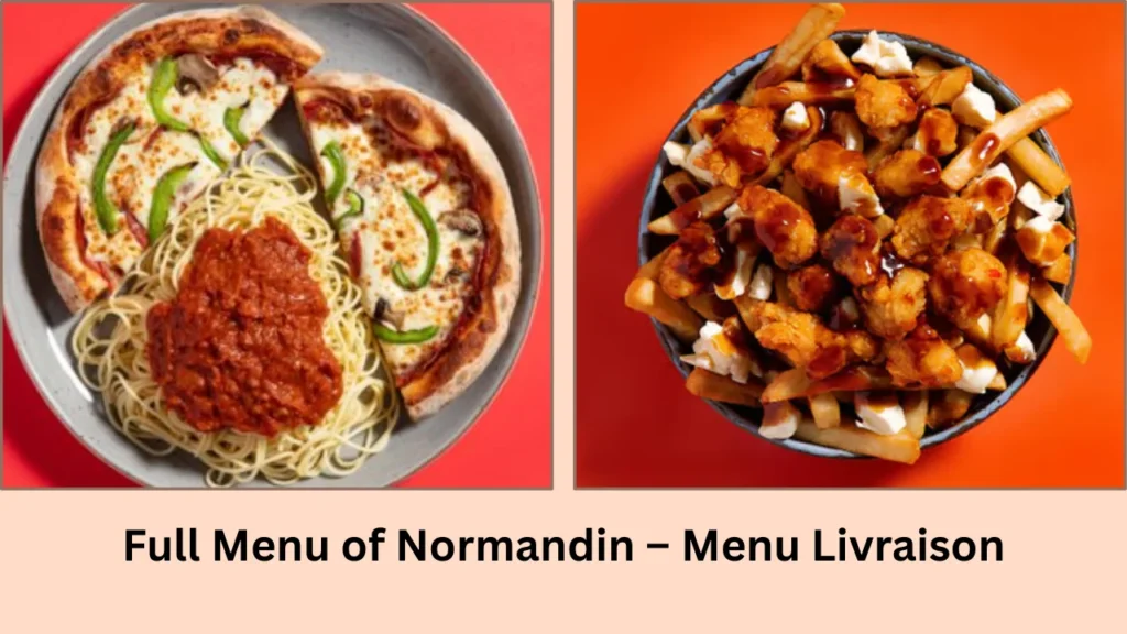 normandin -- menu livraison Full Menu of Normandin – Menu Livraison