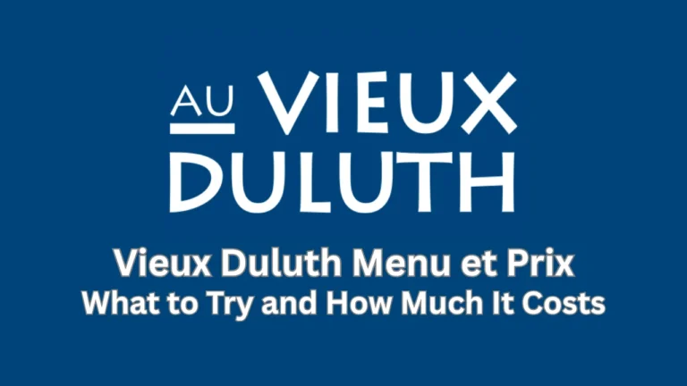 vieux duluth menu et prix