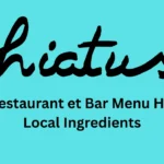 hiatus restaurant et bar menu