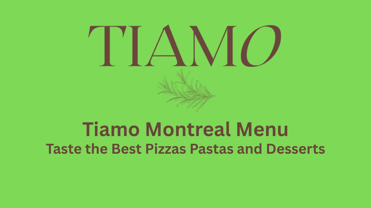 tiamo montreal menu
