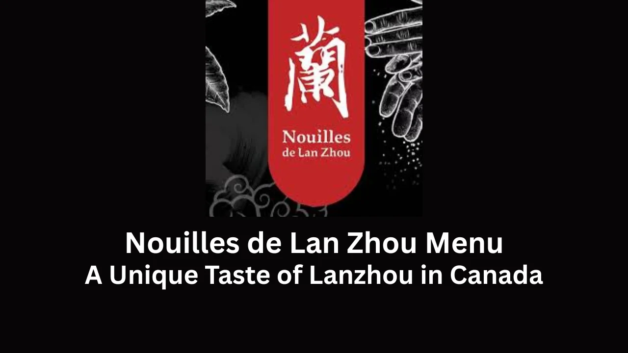 nouilles de lan zhou menu