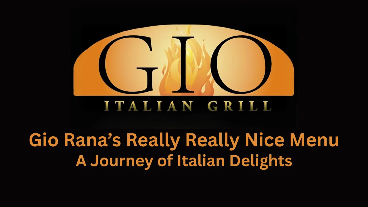 gio rana's really really nice menu