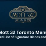 mott 32 toronto menu