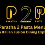 paratha 2 pasta menu
