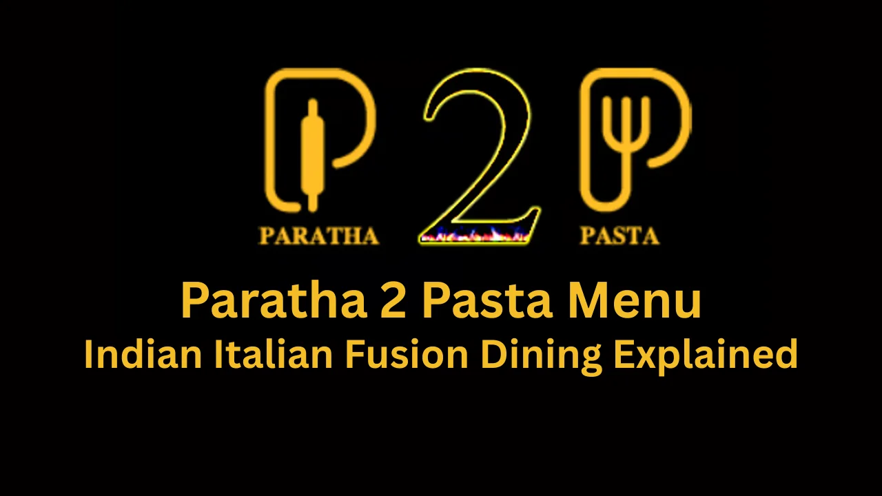 paratha 2 pasta menu
