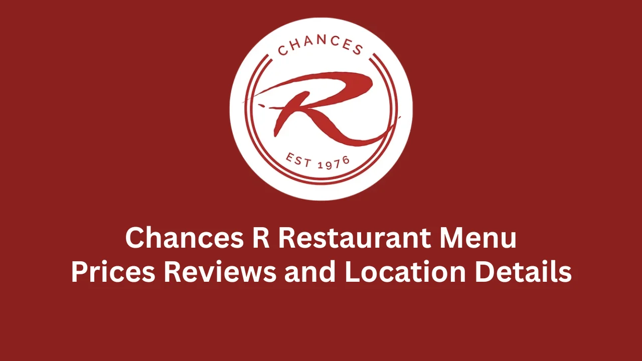 chances r restaurant menu