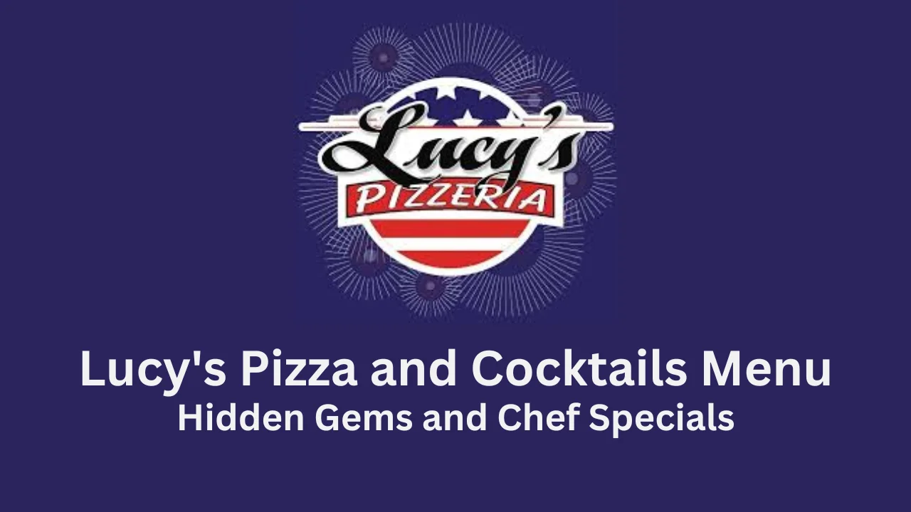 lucy's pizza and cocktails menu