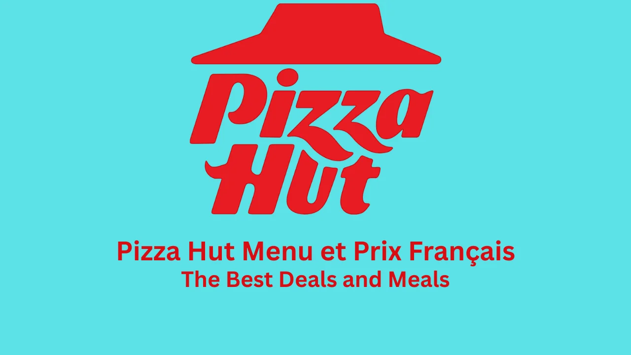 pizza hut menu et prix français